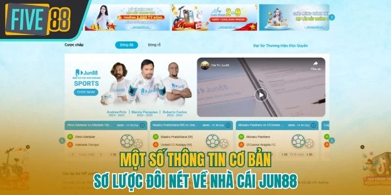 Một vài nét cơ bản về đơn vị Jun88 