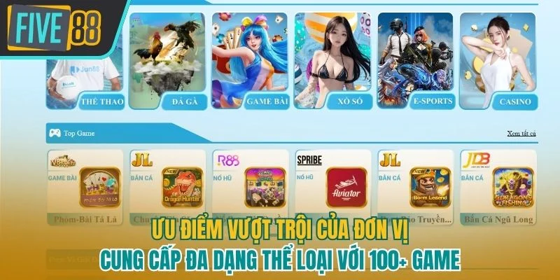 Nhà cái Jun88 cung cấp đa dạng loại hình với 100+ trò chơi 