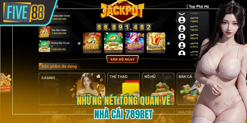 Những nét tổng quan về nhà cái 789bet